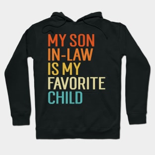 My Son In Law Is My Favorite Child Hoodie